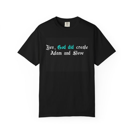 Yes, God Did Create Adam and Steve T-Shirt – Funny LGBTQ Christian Pride Tee for Queer Believers, Allies & Bold Faith Statements – Gay Affirming Apparel with a Twist