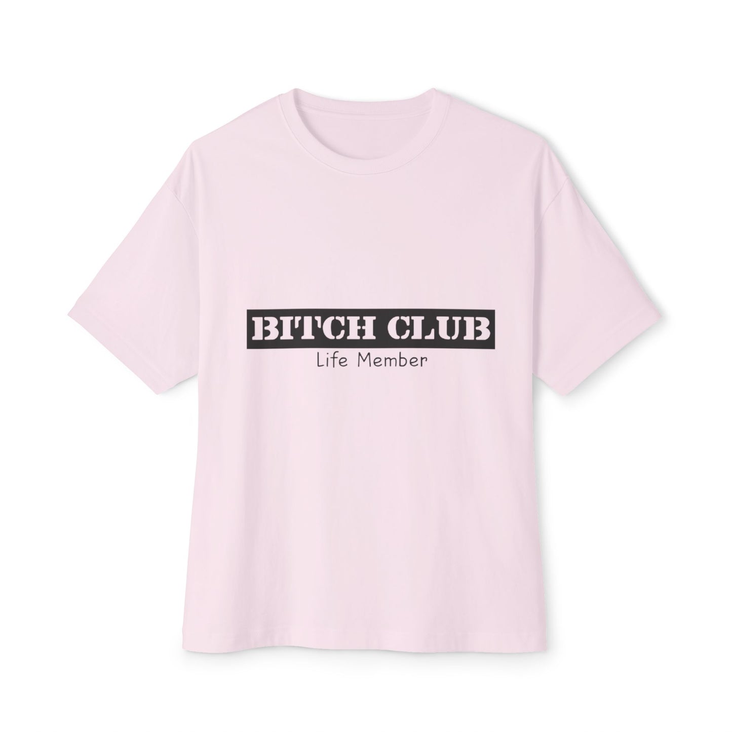 Bitch Club Life Member T-Shirt – Bold Queer Feminist Statement Tee for LGBTQ+ Rebels & Political Badasses – Funny Pride Shirt with Attitude