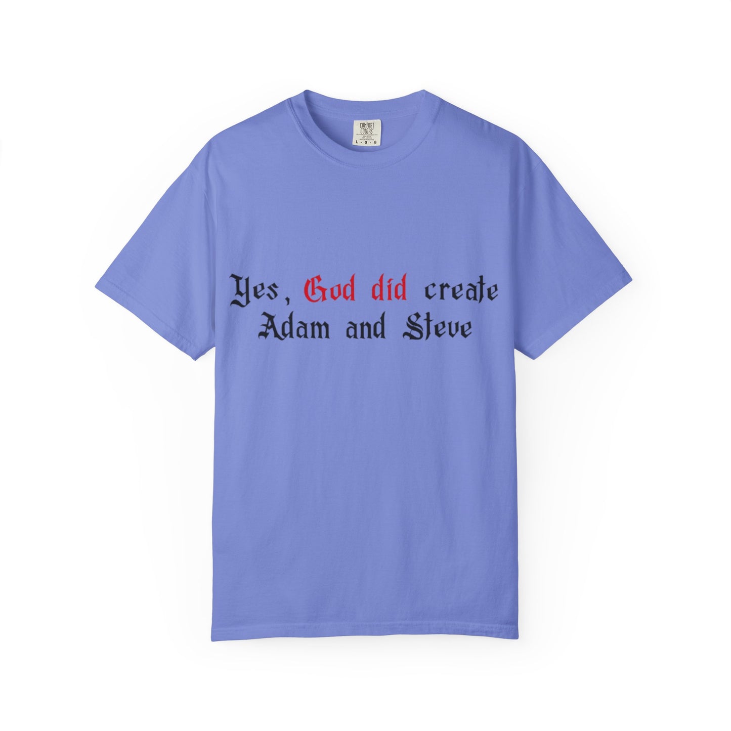 Yes, God Did Create Adam and Steve T-Shirt – Funny LGBTQ Christian Pride Tee for Queer Believers, Allies & Bold Faith Statements – Gay Affirming Apparel with a Twist