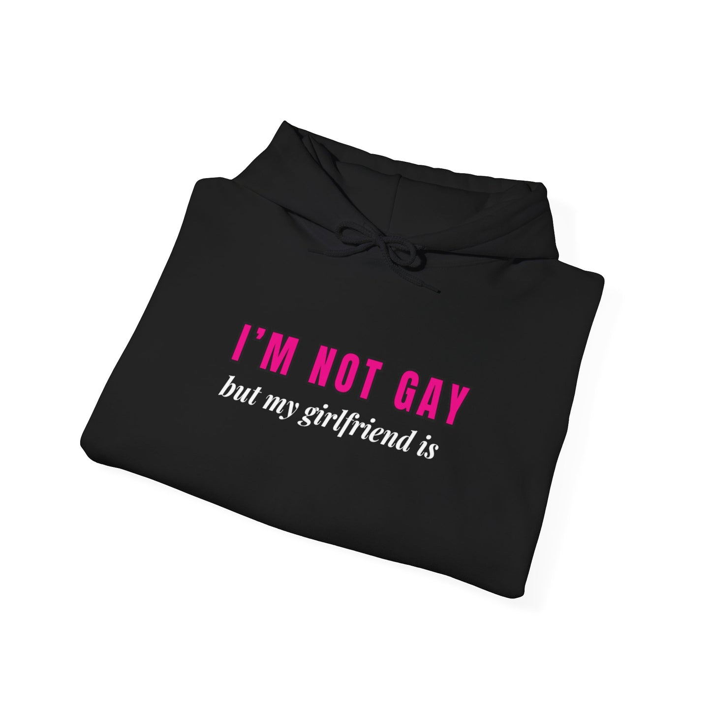 I’m Not Gay But My Girlfriend Is Hoodie – Funny Queer Pride Shirt for Allies & Lesbians