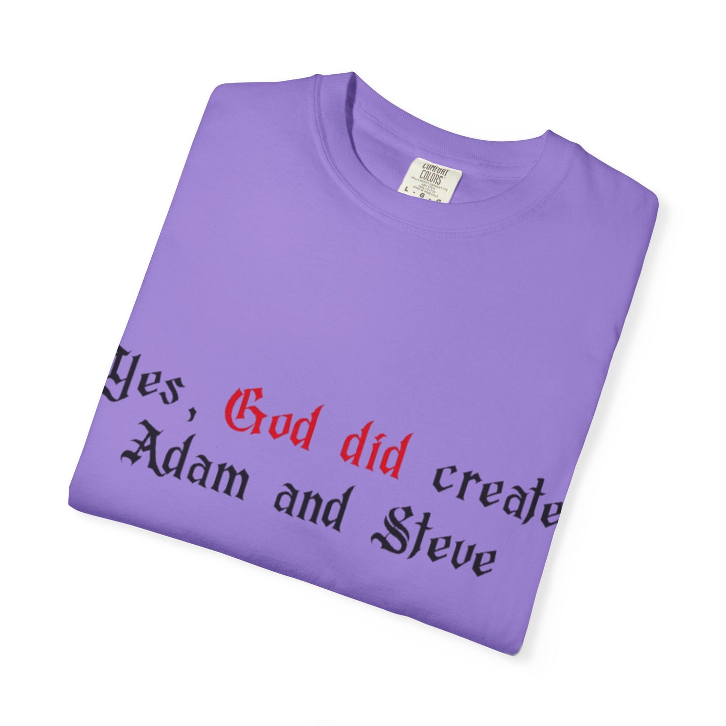 Yes, God Did Create Adam and Steve T-Shirt – Funny LGBTQ Christian Pride Tee for Queer Believers, Allies & Bold Faith Statements – Gay Affirming Apparel with a Twist
