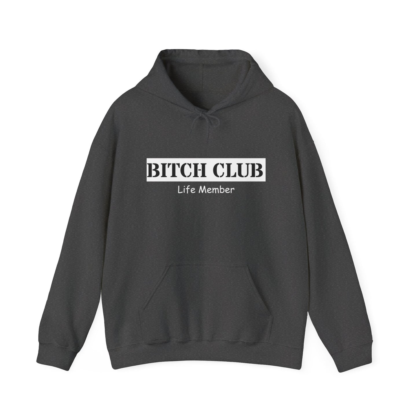 Bitch Club Life Member Hoodie, Hoodie– Bold Queer Feminist Statement Tee for LGBTQ+ Rebels & Political Badasses – Funny Pride Shirt with Attitude