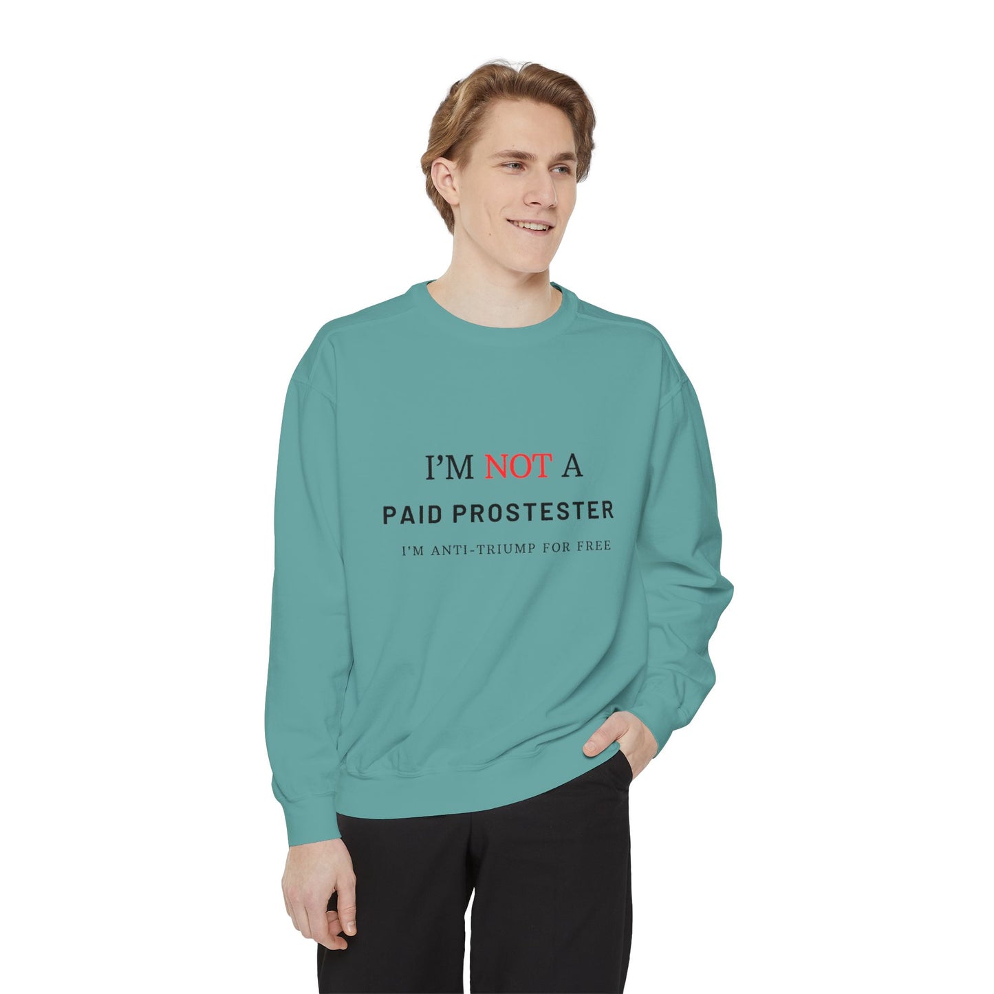 I’m Not a Paid Protester, I’m Anti-Trump for Free T-Shirt – Funny Liberal Political Tee for LGBTQ+ Activists, Pride Marchers & Anti-MAGA Rebels