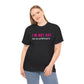 I’m Not Gay But My Girlfriend Is T-Shirt – Funny Queer Pride Shirt for Allies & Lesbians