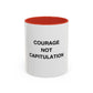Courage Not Capitulation Mug - Motivational Accent Coffee Cup, Inspirational Gift for Friends, Office Coffee Mug, Empowerment Beverage [...]