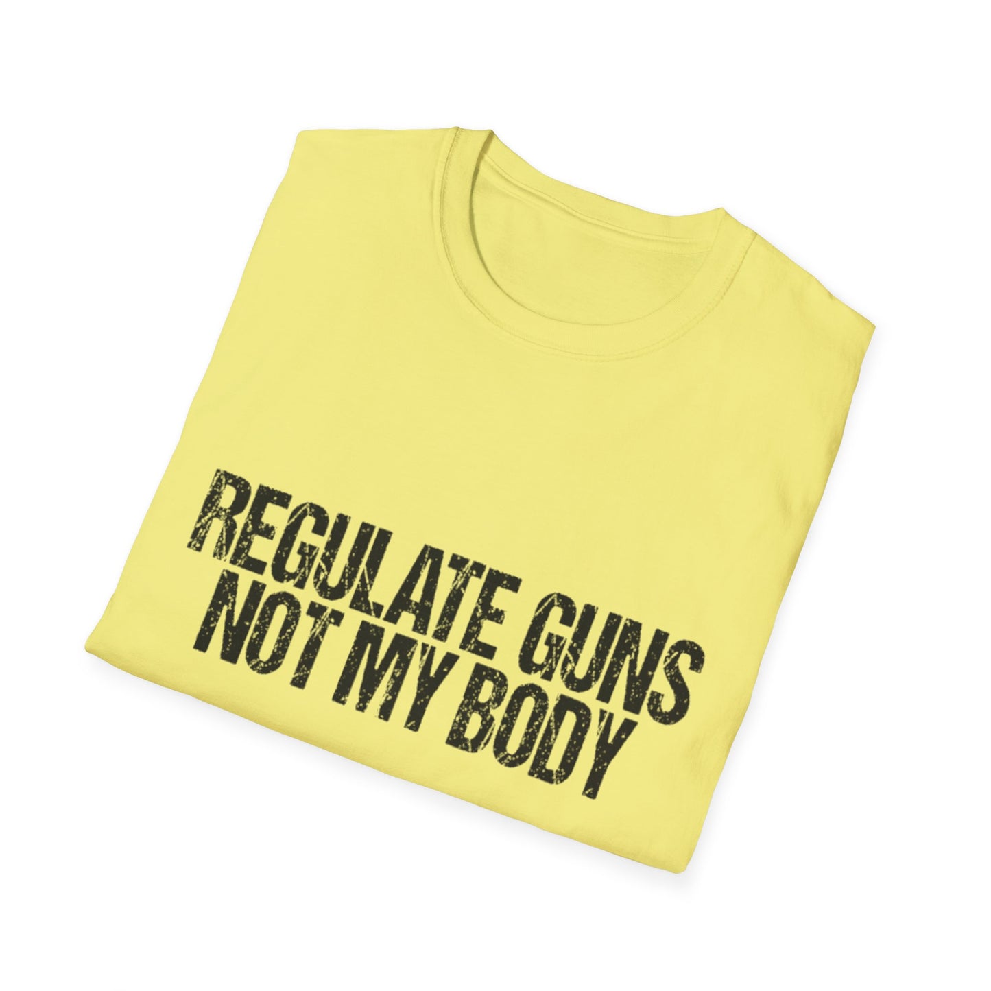 Regulate Guns Not My Body T-Shirt – Pro-Choice Feminist Tee for LGBTQ+ Allies, Activists & Liberals – Bold Political Shirt for Protests, Pride & Everyday Resistance