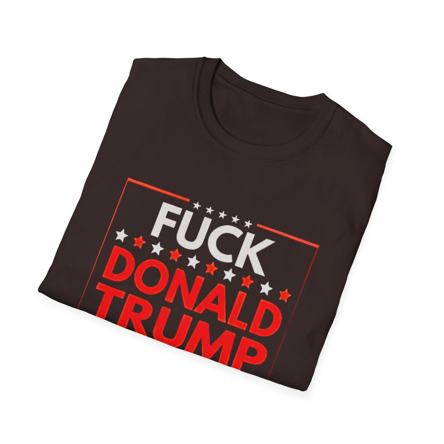 Fuck Donald Trump T-Shirt – Bold Anti-Trump Political Tee for LGBTQ+ Rebels, Pride Marchers & Progressive Voters – Unapologetic Protest Shirt