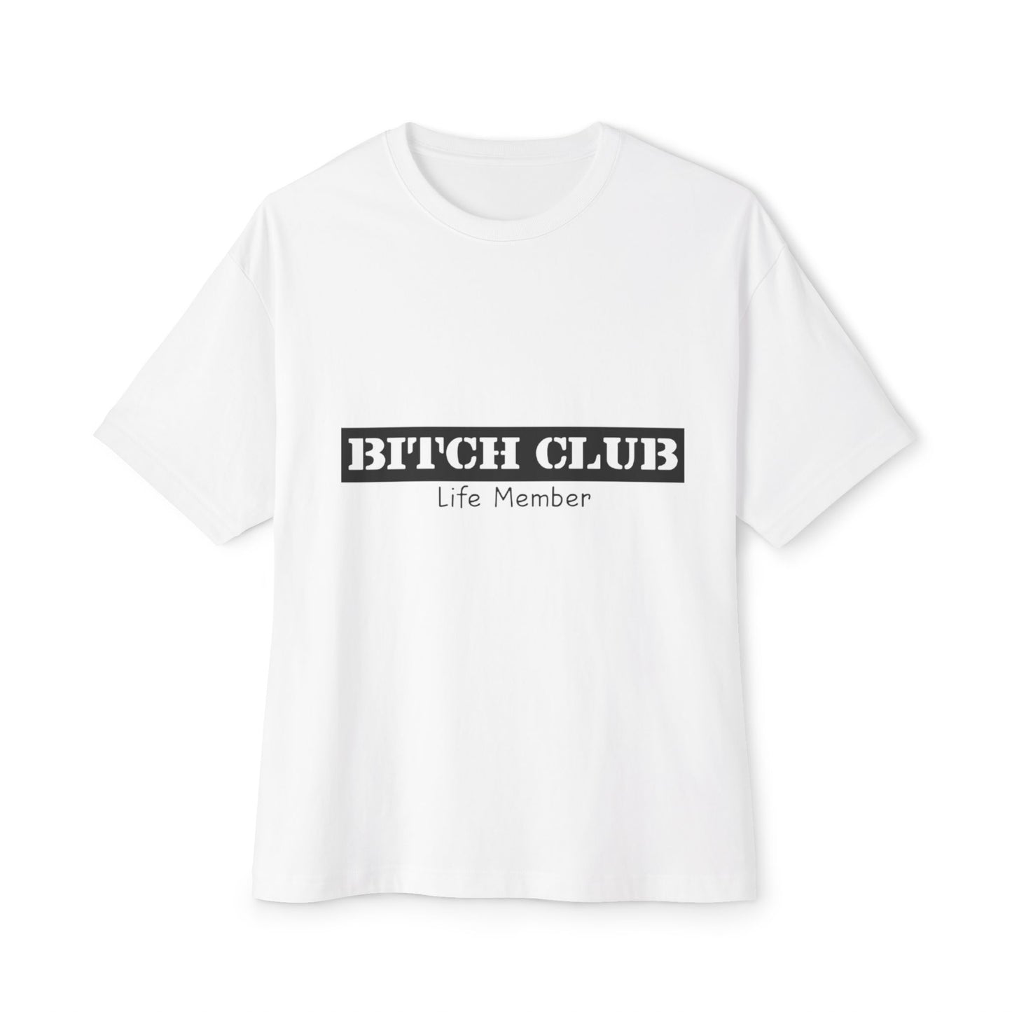 Bitch Club Life Member T-Shirt – Bold Queer Feminist Statement Tee for LGBTQ+ Rebels & Political Badasses – Funny Pride Shirt with Attitude