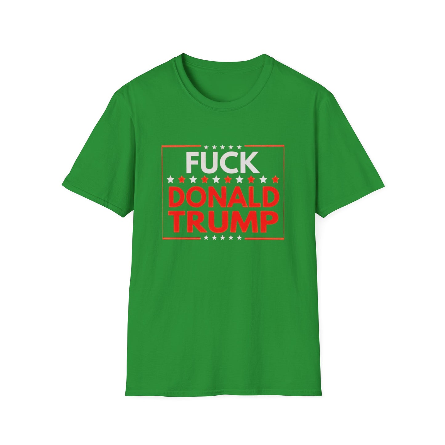 Fuck Donald Trump T-Shirt – Bold Anti-Trump Political Tee for LGBTQ+ Rebels, Pride Marchers & Progressive Voters – Unapologetic Protest Shirt