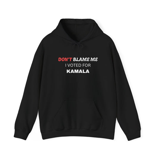 Don’t Blame Me I Voted for Kamala T-Shirt – Pro Kamala Harris Tee, Feminist Political Shirt, Liberal Democrat Election Top