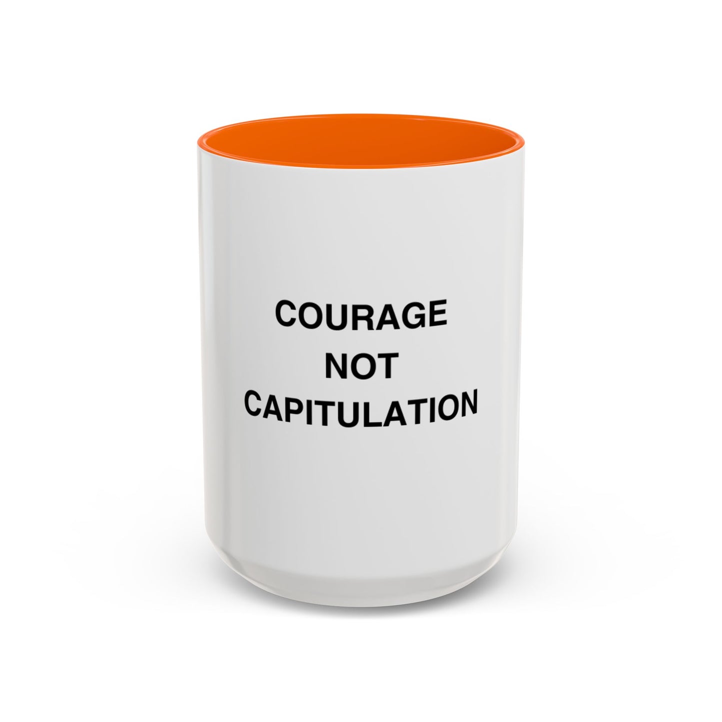 Courage Not Capitulation Mug - Motivational Accent Coffee Cup, Inspirational Gift for Friends, Office Coffee Mug, Empowerment Beverage [...]