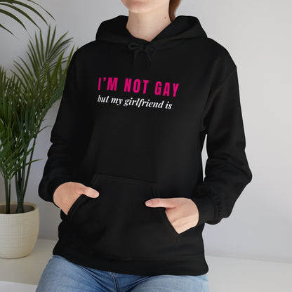 I’m Not Gay But My Girlfriend Is Hoodie – Funny Queer Pride Shirt for Allies & Lesbians