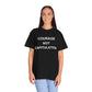 Courage Not Capitulation T- shirt – Bold LGBTQ+ Resistance Tee for Progressives, Protesters & Political Rebels – Stand Tall, Speak Loud Statement Shirt