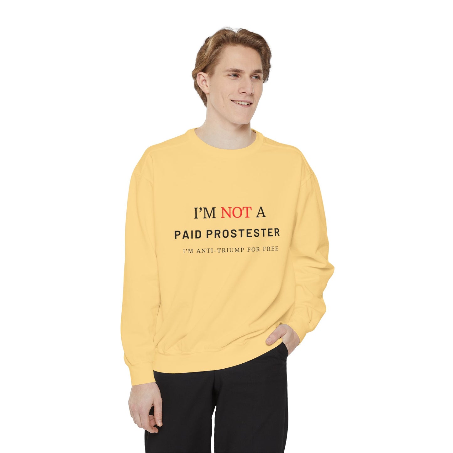 I’m Not a Paid Protester, I’m Anti-Trump for Free T-Shirt – Funny Liberal Political Tee for LGBTQ+ Activists, Pride Marchers & Anti-MAGA Rebels
