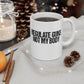 Ceramic Coffee Mug, Regular Not Today, Funny Gift for Coffee Lovers, Inspirational Cup, Unique Kitchen Decor, Birthday Gift