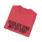 Regulate Guns Not My Body T-Shirt – Pro-Choice Feminist Tee for LGBTQ+ Allies, Activists & Liberals – Bold Political Shirt for Protests, Pride & Everyday Resistance