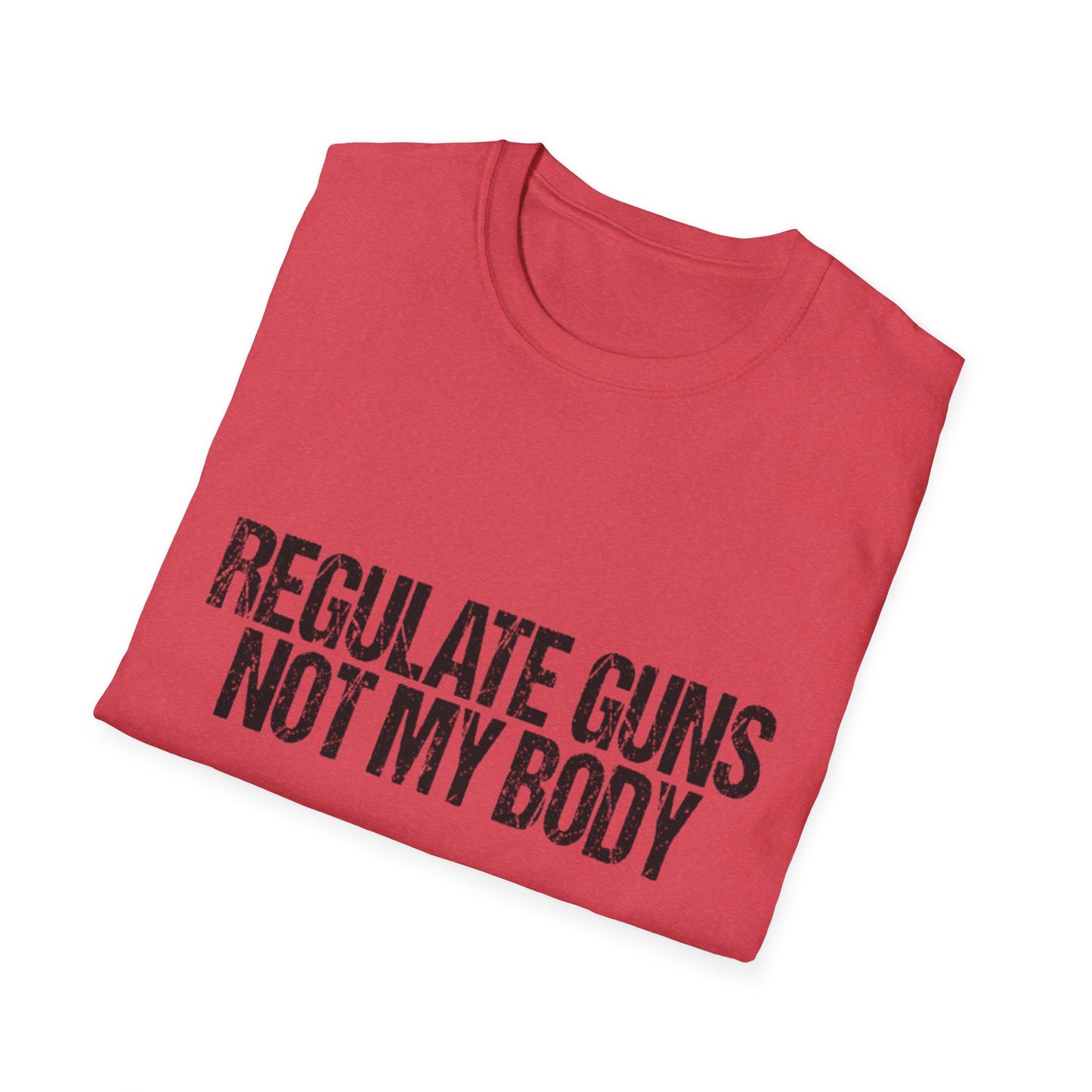 Regulate Guns Not My Body T-Shirt – Pro-Choice Feminist Tee for LGBTQ+ Allies, Activists & Liberals – Bold Political Shirt for Protests, Pride & Everyday Resistance