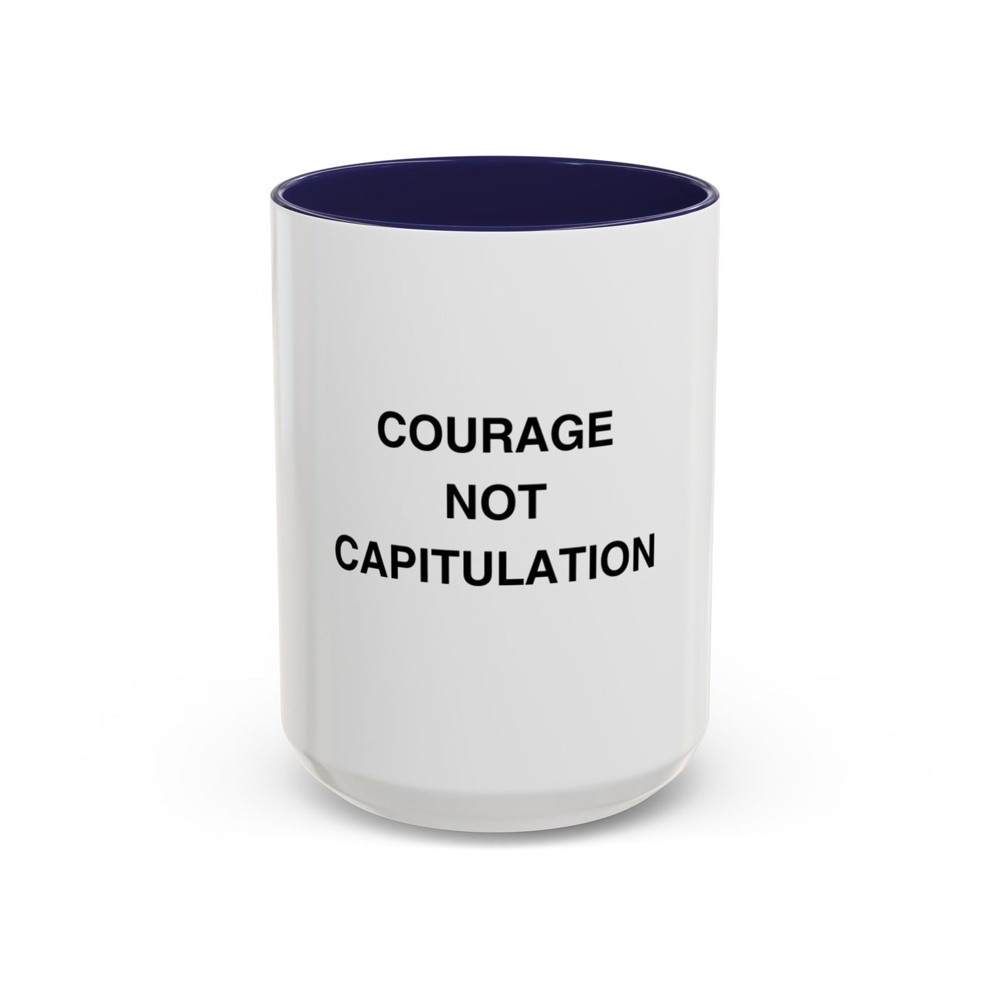 Courage Not Capitulation Mug - Motivational Accent Coffee Cup, Inspirational Gift for Friends, Office Coffee Mug, Empowerment Beverage [...]