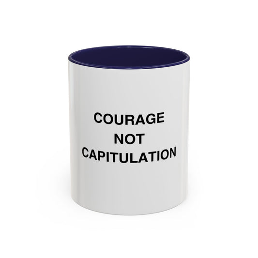 Courage Not Capitulation Mug - Motivational Accent Coffee Cup, Inspirational Gift for Friends, Office Coffee Mug, Empowerment Beverage [...]