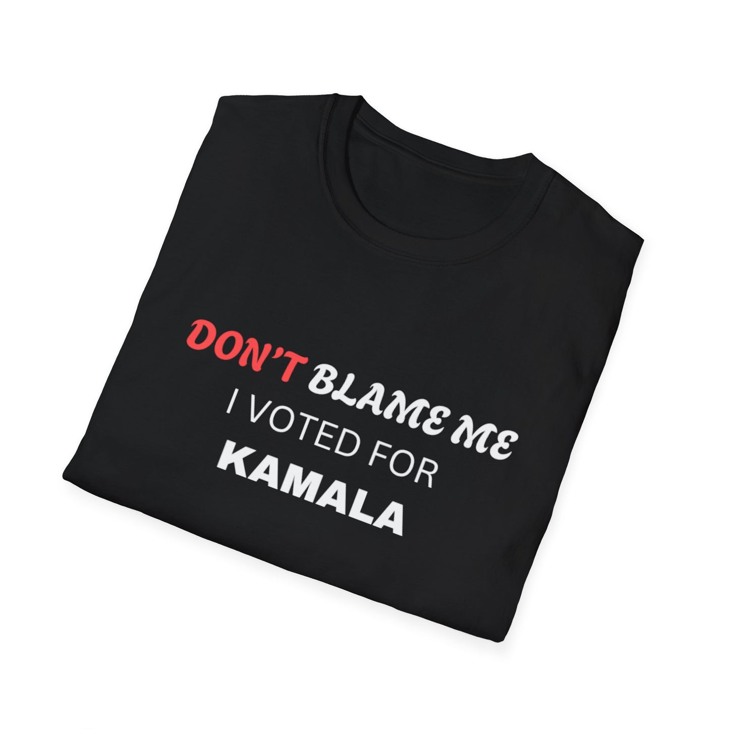 Don’t Blame Me I Voted for Kamala T-Shirt – Pro Kamala Harris Tee, Feminist Political Shirt, Liberal Democrat Election Top