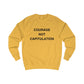 Courage Not Capitulation Sweatshirt – Bold LGBTQ+ Resistance Tee for Progressives, Protesters & Political Rebels – Stand Tall, Speak Loud Statement Shirt