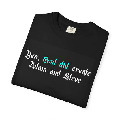Yes, God Did Create Adam and Steve T-Shirt – Funny LGBTQ Christian Pride Tee for Queer Believers, Allies & Bold Faith Statements – Gay Affirming Apparel with a Twist