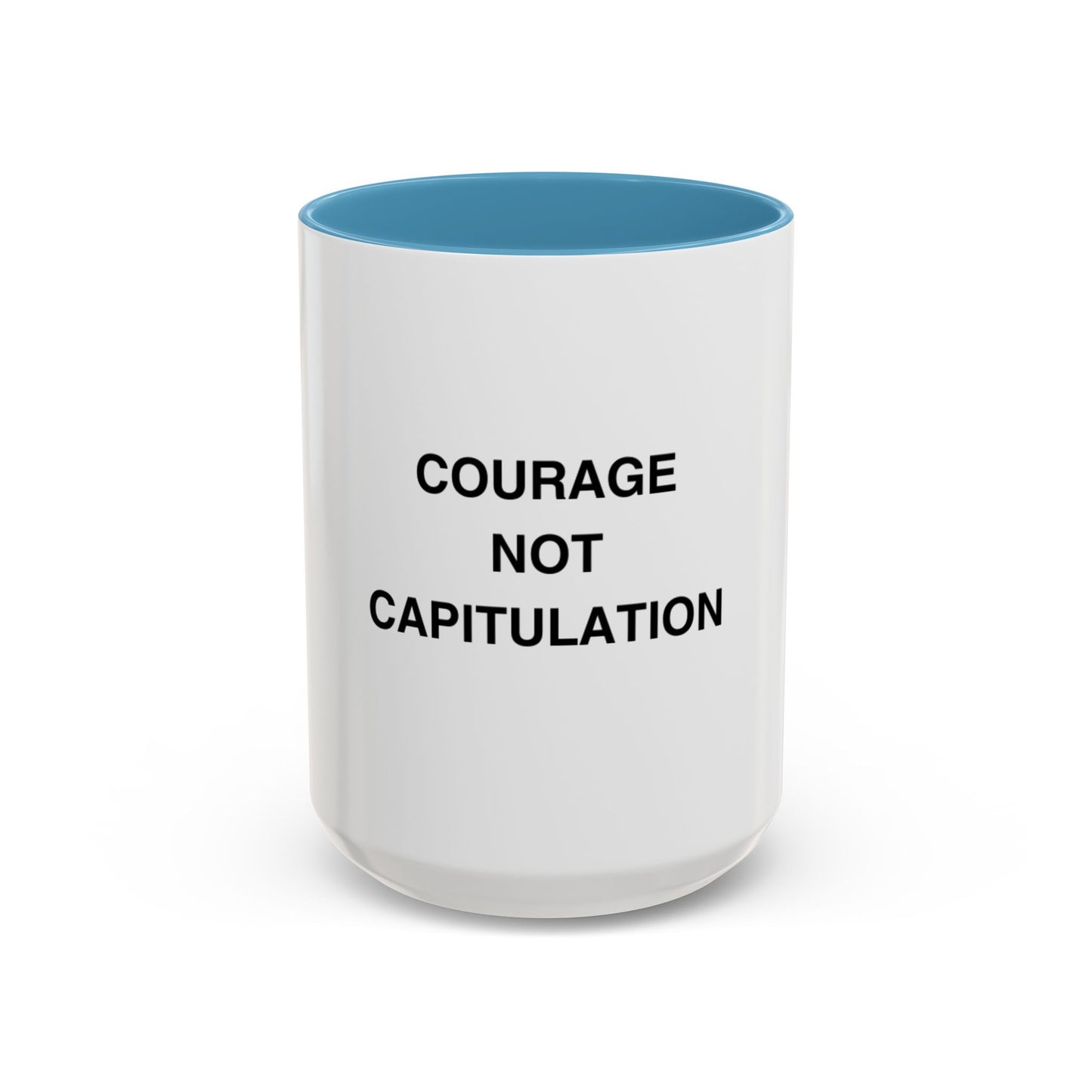 Courage Not Capitulation Mug - Motivational Accent Coffee Cup, Inspirational Gift for Friends, Office Coffee Mug, Empowerment Beverage [...]