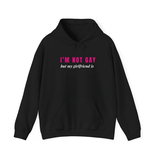 I’m Not Gay But My Girlfriend Is Hoodie – Funny Queer Pride Shirt for Allies & Lesbians