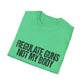Regulate Guns Not My Body T-Shirt – Pro-Choice Feminist Tee for LGBTQ+ Allies, Activists & Liberals – Bold Political Shirt for Protests, Pride & Everyday Resistance